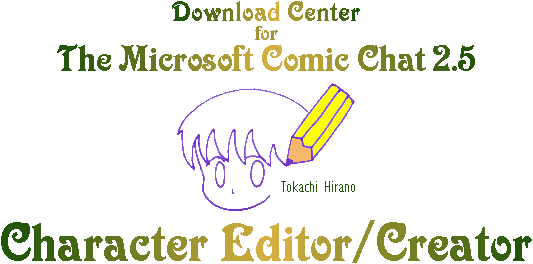 Download MS Comic Chat Character Editor-Creator in your language HERE